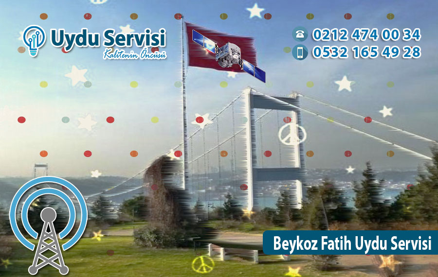 Beykoz Fatih Uydu Servisi 0216 473 02 77