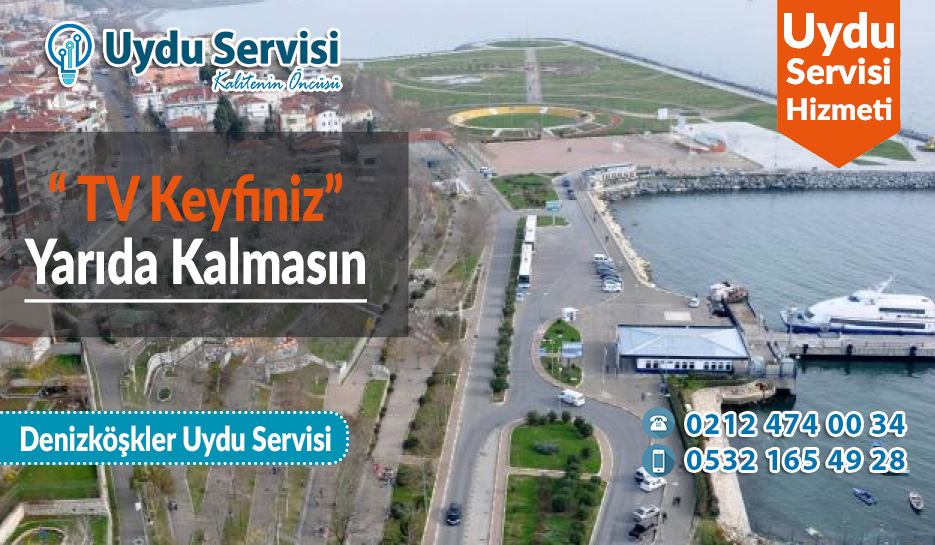 Denizköşkler Uydu Servisi 0212 474 00 34