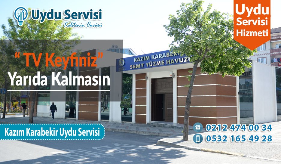 Kazım Karabekir Uydu Servisi 0212 474 00 34