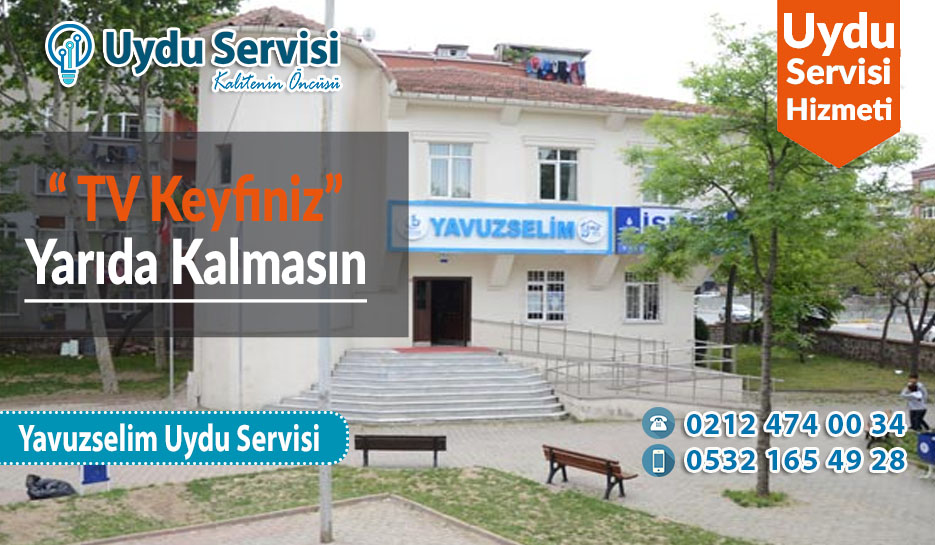 Yavuz Selim Uydu Servisi 0212 474 00 34